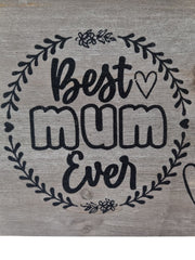 Best Mum Ever Logo Wooden Garden Sign Hanging Plaque Notice Gift Love Mother11