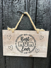 Best Mum Ever Logo Wooden Garden Sign Hanging Plaque Notice Gift Love Mother8