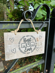 Best Mum Ever Logo Wooden Garden Sign Hanging Plaque Notice Gift Love Mother2